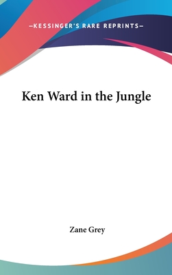 Ken Ward in the Jungle