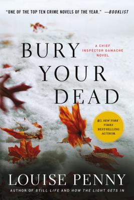 Bury Your Dead: A Chief Inspector Gamache Novel By Louise Penny Cover Image