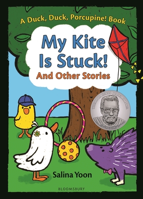 My Kite is Stuck! and Other Stories (A Duck, Duck, Porcupine Book #2) Cover Image