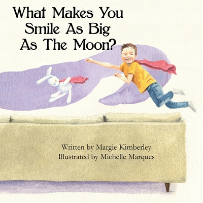What Makes You Smile As Big As The Moon? Cover Image