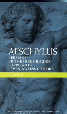 Aeschylus Plays: I: The Persians; Prometheus Bound; The Suppliants; Seven Against Thebes (Classical Dramatists) Cover Image