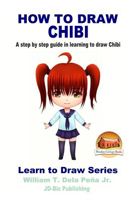 How To Draw Chibi A Step By Step Guide In Learning To Draw Chibi Brookline Booksmith