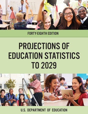 Projections of Education Statistics to 2029 By Education Department (Editor) Cover Image