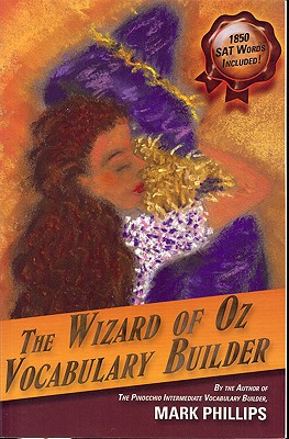 The Wizard of Oz Vocabulary Builder By Mark Phillips Cover Image