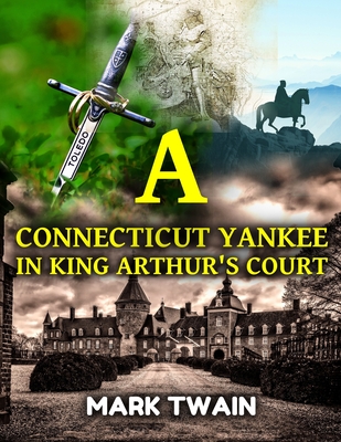 A Connecticut Yankee in King Arthur's Court