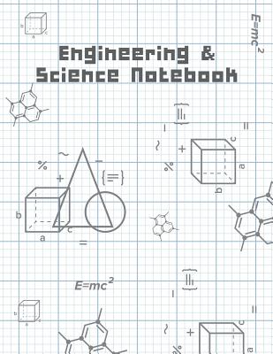 Engineering & Science Notebook: Math & Science Graphing Composition Book, Grid Paper Notebook, Quad Ruled, 100 Sheets (Large, 8.5 X 11) Cover Image
