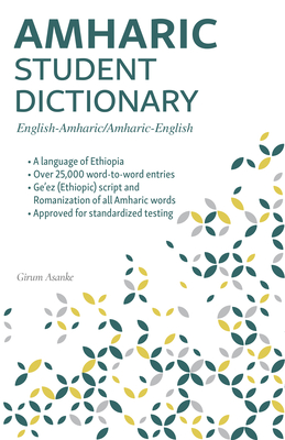 Amharic Student Dictionary: English-Amharic/ Amharic-English Cover Image