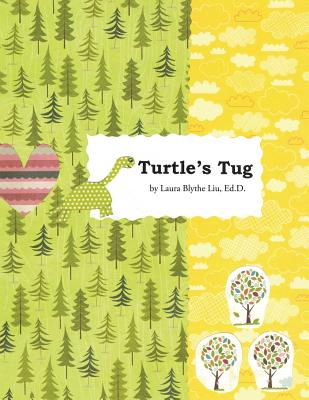 Turtle's Tug: A Discovery of Hopeful Kindness as Life's More By Edd Laura Blythe Liu Cover Image