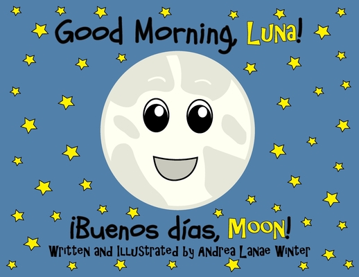 Good Morning, Luna: Buenos Días, Moon Cover Image