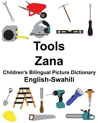 English-Swahili Tools/Zana Children's Bilingual Picture Dictionary Cover Image