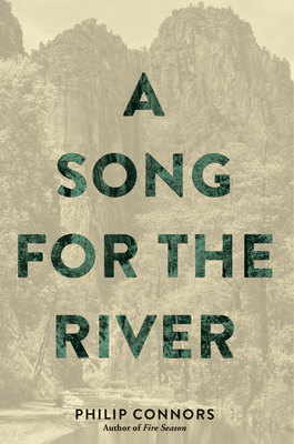 A Song for the River By Philip Connors Cover Image