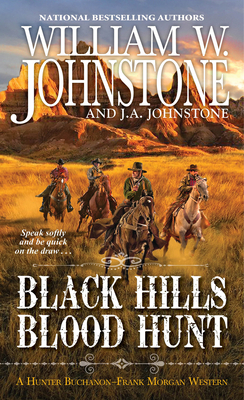 Black Hills Blood Hunt (A Hunter Buchanon-Frank Morgan Western #1)
