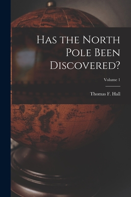 Has the North Pole Been Discovered?; Volume 1 Cover Image