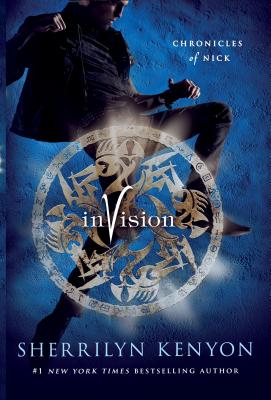 Invision: Chronicles of Nick By Sherrilyn Kenyon Cover Image