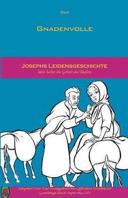 Josephs Leidensgeschichte (Der Gnadenvolle #3) Cover Image