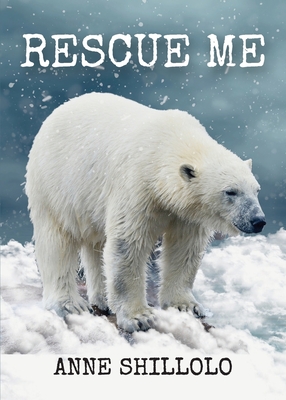 Rescue Me By Anne Shillolo Cover Image