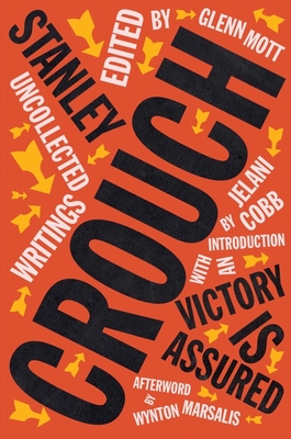 Victory Is Assured: Uncollected Writings of Stanley Crouch Cover Image