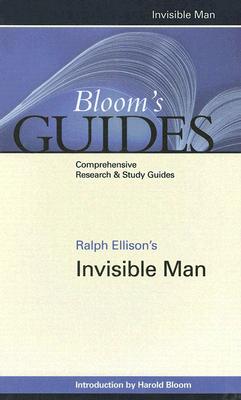 Invisible Man (Bloom's Guides) By Harold Bloom (Editor) Cover Image