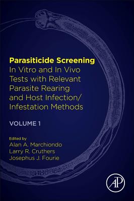 Parasiticide Screening: Volume 1: In Vitro and in Vivo Tests with Relevant Parasite Rearing and Host Infection/Infestation Methods Cover Image