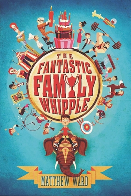 Cover for The Fantastic Family Whipple