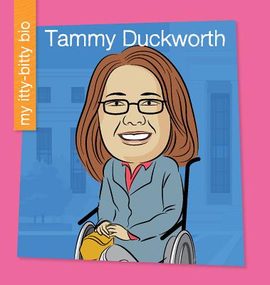 Tammy Duckworth By Katlin Sarantou, Jeff Bane (Illustrator) Cover Image