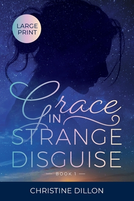 Grace in Strange Disguise By Christine Dillon Cover Image