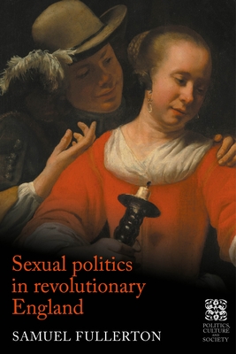 Sexual Politics in Revolutionary England Cover Image