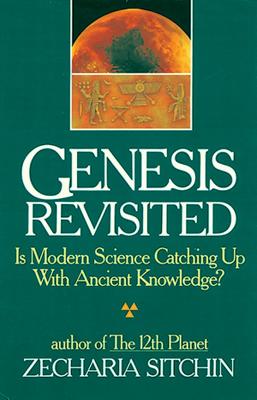 Genesis Revisited: Is Modern Science Catching Up With Ancient Knowledge? cover