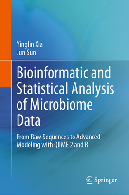 Bioinformatic and Statistical Analysis of Microbiome Data: From Raw Sequences to Advanced Modeling with Qiime 2 and R Cover Image