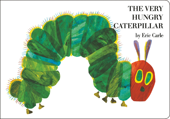 The Very Hungry Caterpillar By Eric Carle Cover Image