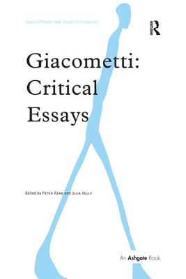 Giacometti: Critical Essays (Subject/Object: New Studies in Sculpture) Cover Image