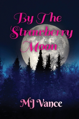 By the Strawberry Moon Cover Image