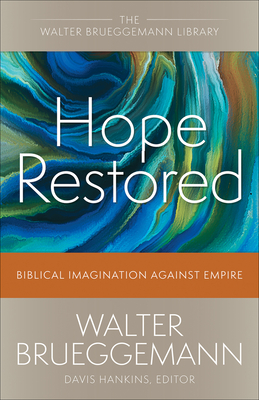 Hope Restored: Biblical Imagination Against Empire Cover Image