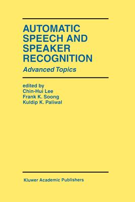 Automatic Speech and Speaker Recognition: Advanced Topics Cover Image