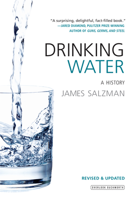 Drinking Water: A History (Revised Edition) By James Salzman Cover Image