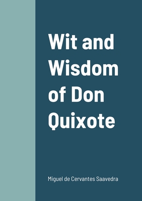 Wit and Wisdom of Don Quixote Cover Image