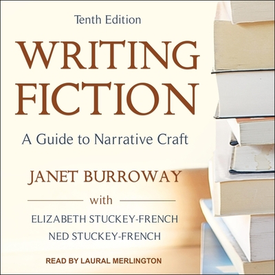 Writing Fiction, Tenth Edition Lib/E: A Guide to Narrative Craft Cover Image