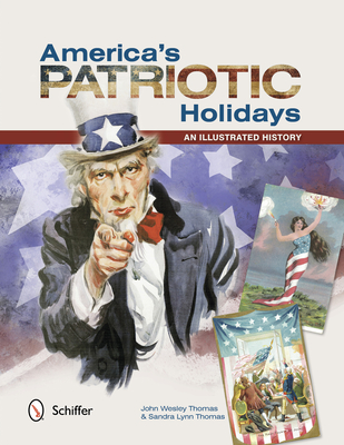America's Patriotic Holidays: An Illustrated History Cover Image