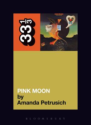 Pink Moon (33 1/3 #51)