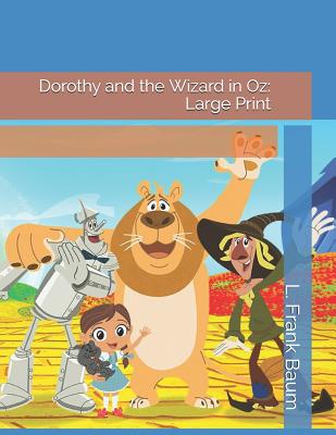 Dorothy and the Wizard in Oz