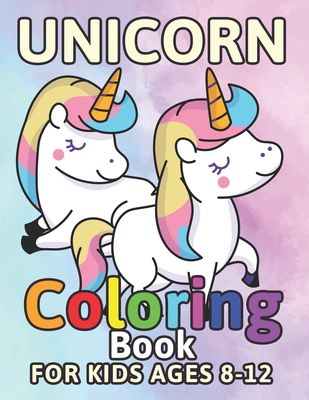 Unicorns Coloring Book: For Kids Ages 8-12 (US Edition) (Paperback)