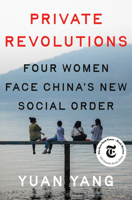Private Revolutions: Four Women Face China's New Social Order