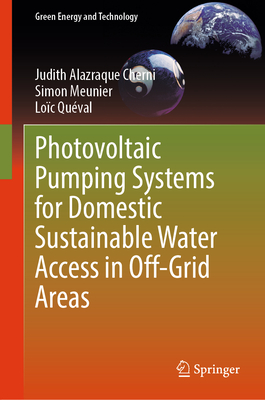 Photovoltaic Pumping Systems for Domestic Sustainable Water Access in Off-Grid Areas (Green Energy and Technology)