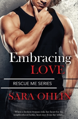 Embracing Love (Rescue Me #4)