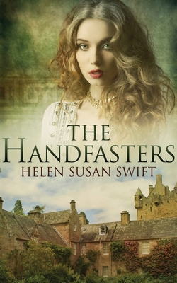 The Handfasters By Helen Susan Swift Cover Image