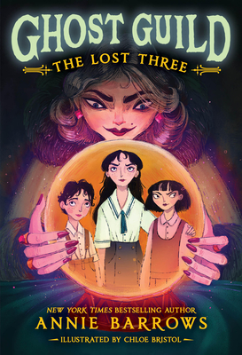 The Lost Three (Ghost Guild #1)