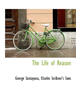 The Life of Reason Cover Image