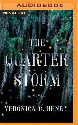 The Quarter Storm By Veronica G. Henry, Robin Miles (Read by) Cover Image