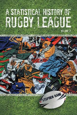 A Statistical History of Rugby League: Volume 2 Cover Image