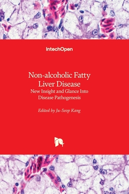 Non-alcoholic Fatty Liver Disease - New Insight and Glance Into Disease Pathogenesis Cover Image